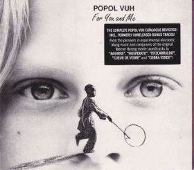 POPOL VUH / FOR YOU AND ME ξʾܺ٤