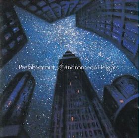 PREFAB SPROUT / ANDROMEDA HEIGHTS の商品詳細へ