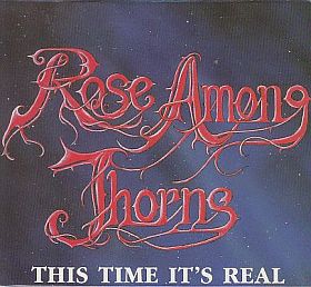 ROSE AMONG THORNS / THIS TIME IT'S REAL ξʾܺ٤
