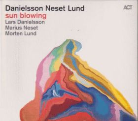 DANIELSSON NESET LUND / SUN BLOWING ξʾܺ٤