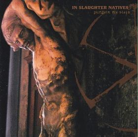 IN SLAUGHTER NATIVES / PURGATE MY ATAIN ξʾܺ٤