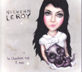 NOLWENN LEROY / LE CHESHIRE CAT  AND MOI ξʾܺ٤