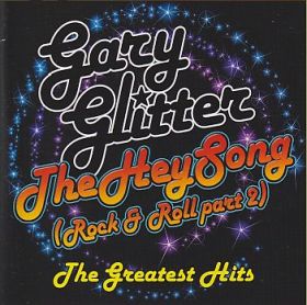 GARY GLITTER / HEY SONG - THE GREATEST HITS ξʾܺ٤