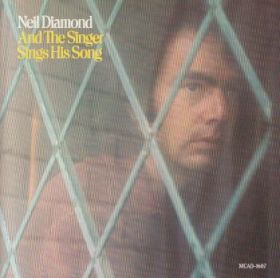 NEIL DIAMOND / AND THE SINGER SINGS HIS SONG ξʾܺ٤