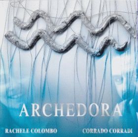 RACHELE COLOMBO & CORRADO CORRADI / ARCHEDORA ξʾܺ٤