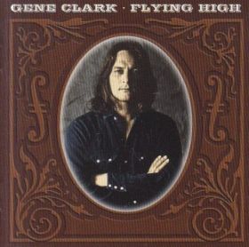 GENE CLARK / FLYING HIGH ξʾܺ٤