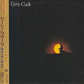 GENE CLARK / WHITE LIGHT ξʾܺ٤