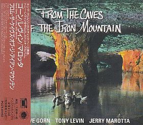 STEVE GORN/ TONY LEVIN/ JERRY MARROTA / FROM THE CAVES OF THE IRON MOUNTAIN ξʾܺ٤