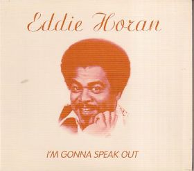 EDDIE HORAN / I'M GONNA SPEAK OUT ξʾܺ٤