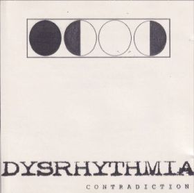 DYSRHYTHMIA / CONTRADICTION ξʾܺ٤