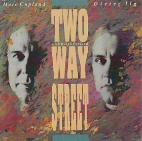 MARC COPLAND / DIETER ILG / TWO WAY STREET ξʾܺ٤