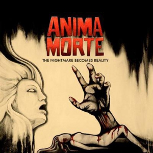 netherland dwarf のコラム『rabbit on the run』 第35回  ANIMA MORTE / The Nightmare Becomes Reality (Sweden / 2011)